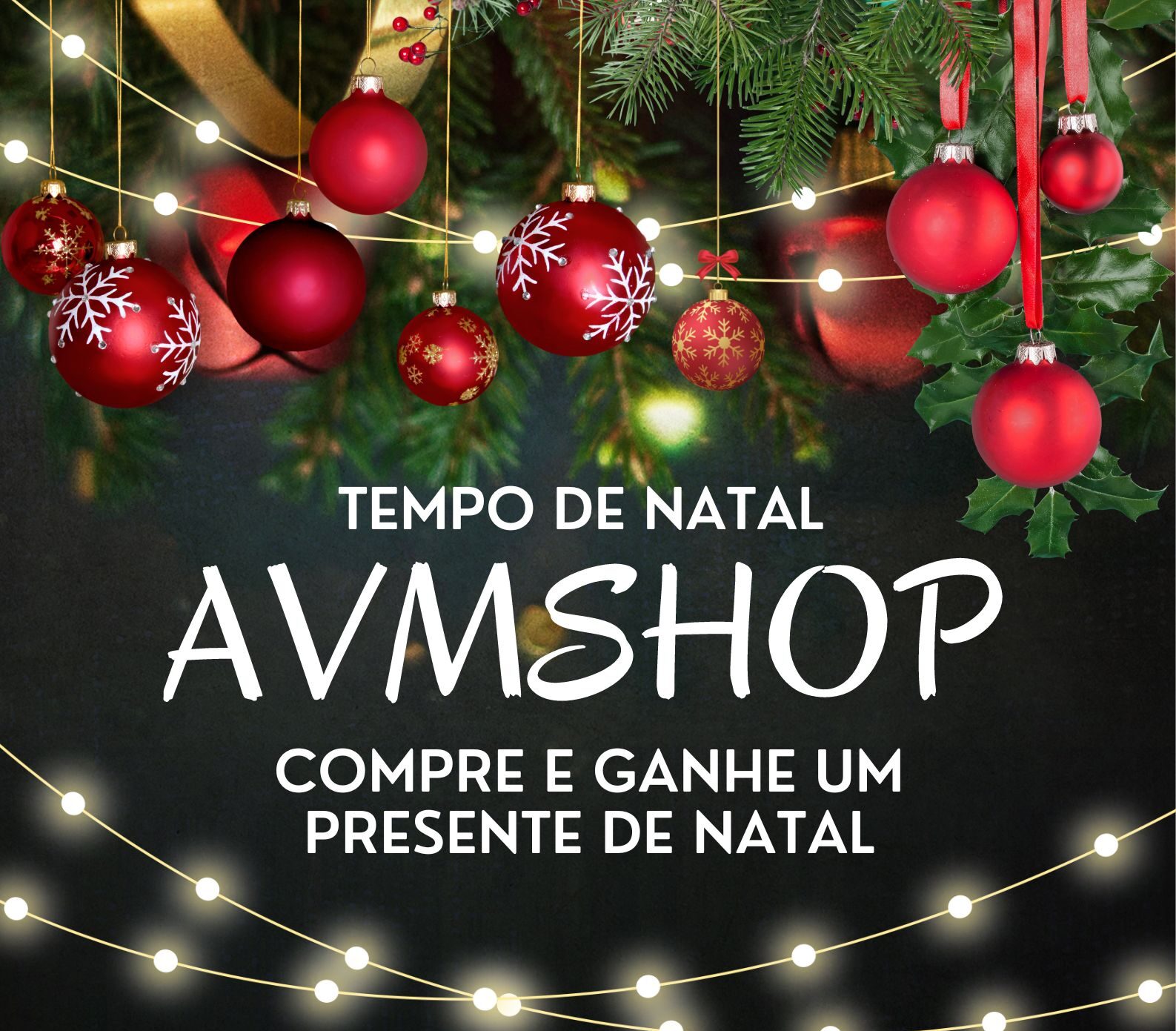 É tempo de natal na AVMSHOP