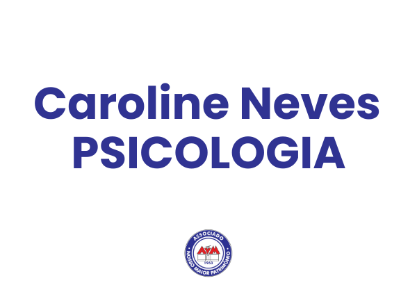 CAROLINE DAS NEVES – PSICOLOGIA