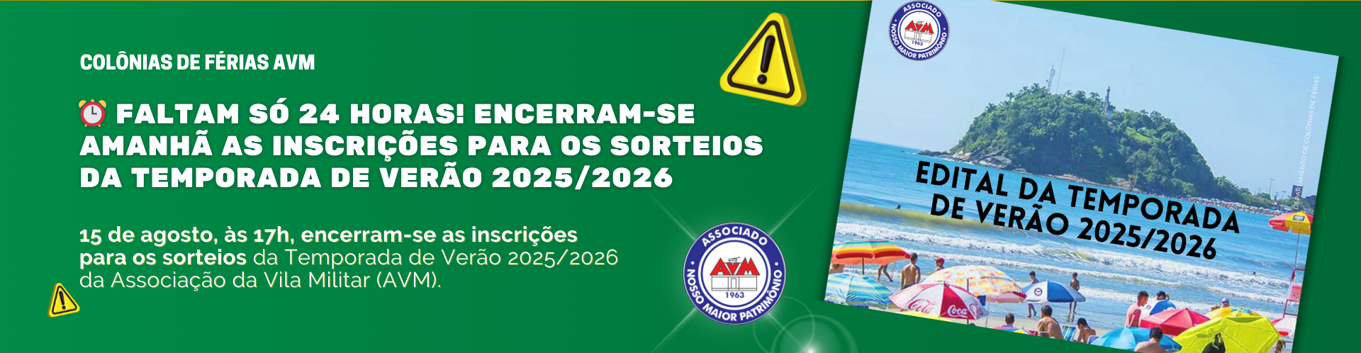 ⏰ Faltam só 24 horas! Encerram-se amanhã as inscrições para os sorteios da Temporada de Verão AVM